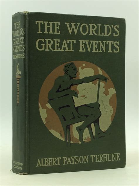 The Worlds Great Events Albert Payson Terhune First