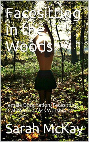 Facesitting In The Woods Female Domination Facesitting Oral Worship Ass Worship English