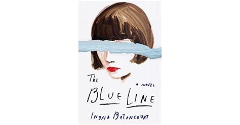 The Blue Line By Ingrid Betancourt