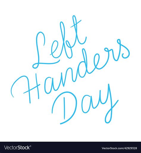 Left Handers Day Lettering Royalty Free Vector Image