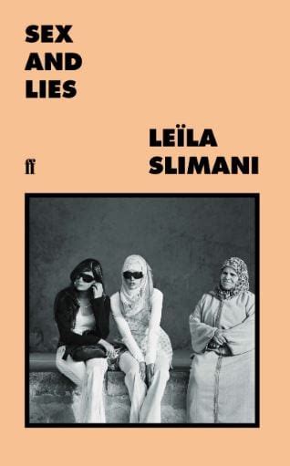 Sex And Lies By Leila Slimani Review Essay Collection Has Echoes Of Lisa Taddeo’s Three Women