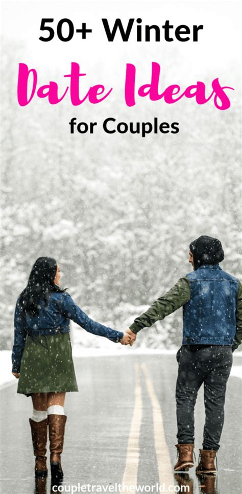 50 Cute Winter First Date Ideas Never Fear We Have You Covered