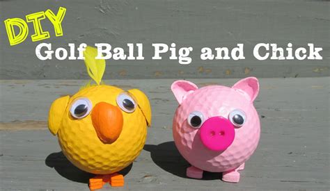 Diy Pig And Chick Recycled Golf Balls How To Youtube