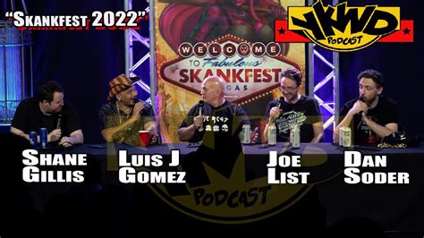 Skankfest Shane Gillis Dan Soder Joe List Luis J Gomez Ykwd Youtube