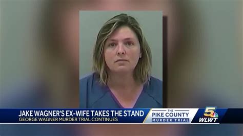 Pike County Massacre Trial Day 27 Jake Wagner S Ex Wife Says She Fled The Marriage Fearing For