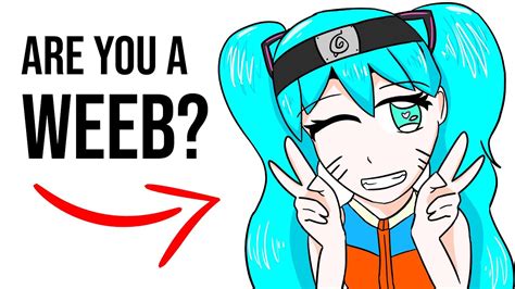 How To Know If You Are A Weeb Youtube