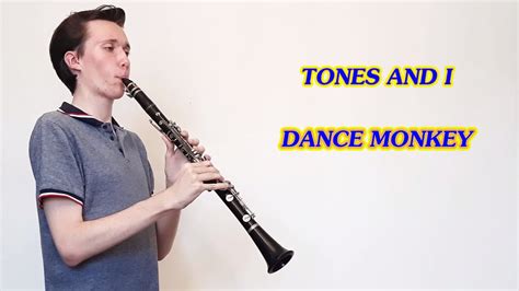 Tones And I — Dance Monkey Clarinet Cover Youtube