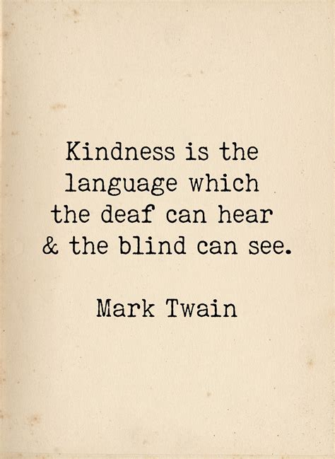 Mark Twain Qute Kindness Quote Kindness Is The Language Etsy Uk