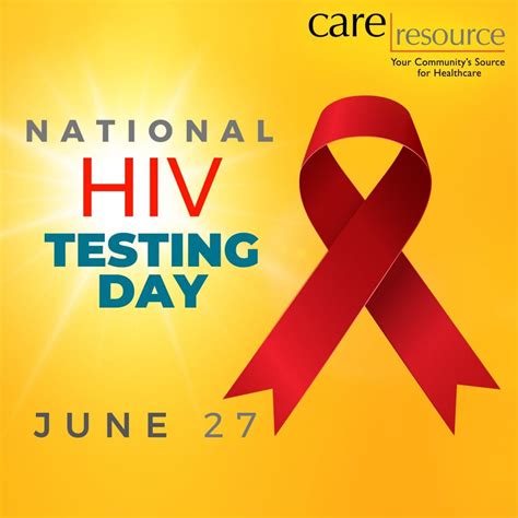 National Hiv Testing Day Is June 27 2020 Care Resource Community