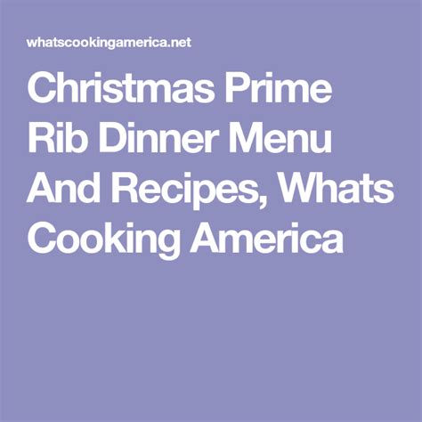 This is the roast beef of your dreams; Christmas Prime Rib Roast Dinner - Menu and Recipes | Prime rib dinner, Roast dinner menu ...