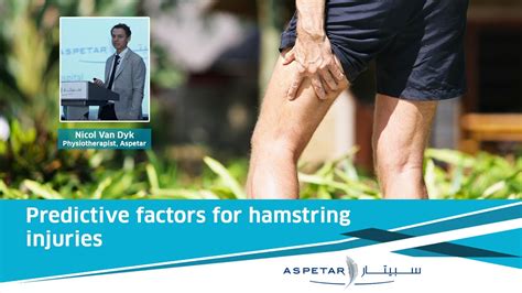 Predictive Factors For Hamstring Injuries Nicol Van Dyk Aspetar