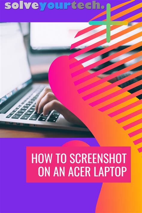 How To Screenshot On Acer Laptop Solve Your Tech