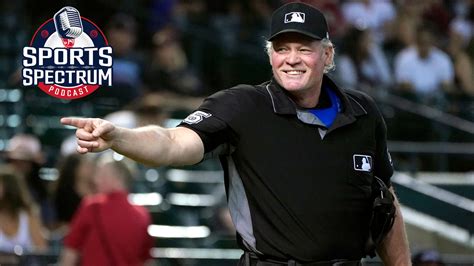 Ted Barrett Podcast Major League Baseball Umpire Sports Spectrum