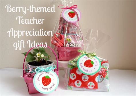 Maybe you would like to learn more about one of these? Berry-themed Teacher Appreciation Gift Ideas | Skip To My Lou