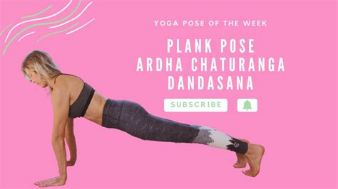 Ardha Chaturanga Dandasana Plank Pose Tutorial With Stacy Mccarthy