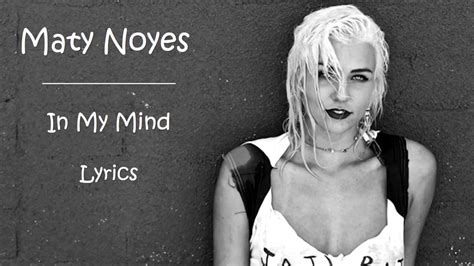 Maty Noyes In My Mind Lyrics Youtube