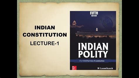 Indian Polity By M Laxmikanth Constitution Lecture Upsc Ias State Pcs Youtube