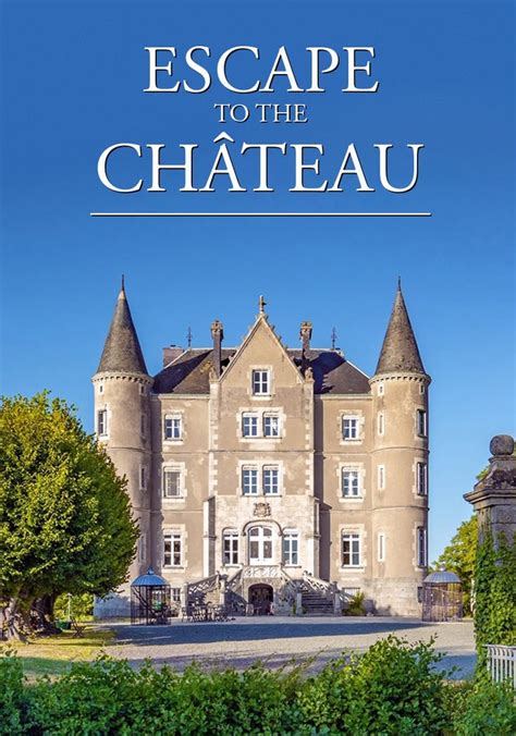 Escape To The Chateau Season 8 Watch Episodes Streaming Online