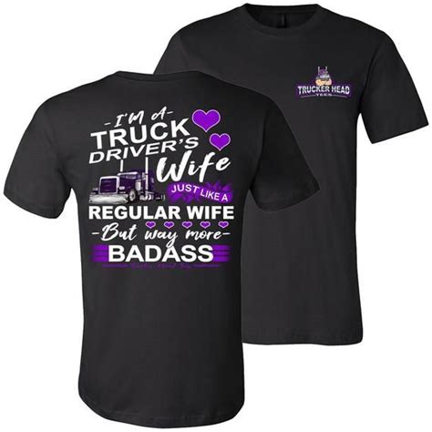 Trucker Wife Shirt I Am A Truck Drivers Wife Way More Etsy Truckers Wife Truck Driver Wife
