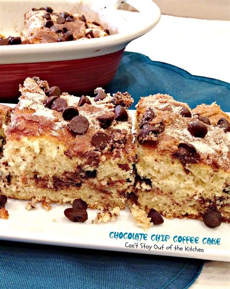 Chocolate Chip Coffee Cake Img3247 Cant Stay Out Of The Kitchen