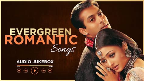 Evergreen Romantic Songs Audio Jukebox 90s Romantic Songs Old