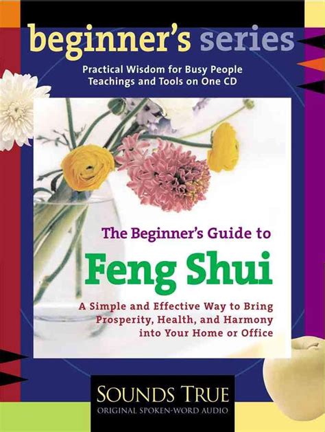 The Beginner S Guide To Feng Shui A Simple And Effective Way To Bring