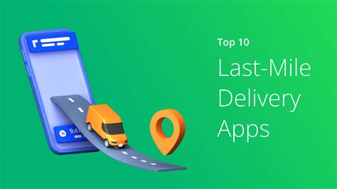 10 Best Last Mile Delivery Software And Apps 2024