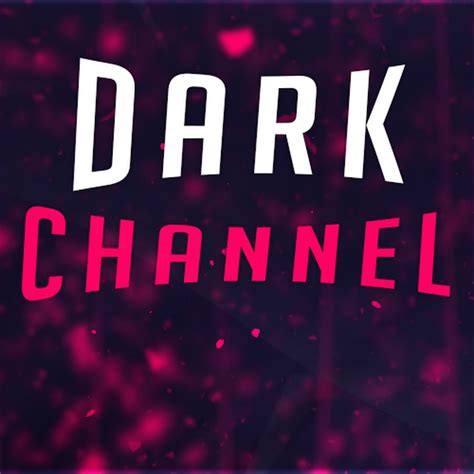 Dark Channel Youtube