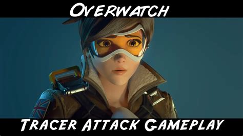 Tracer Attack Gameplay Overwatch Xbox One S Gameplay Youtube