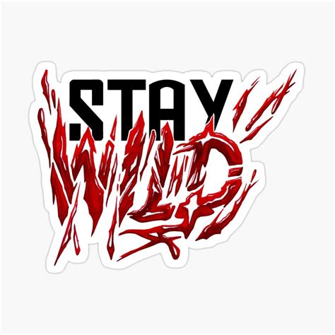 Stay Wild Sticker By Jackcoffins Stay Wild Stickers Tattoo Style