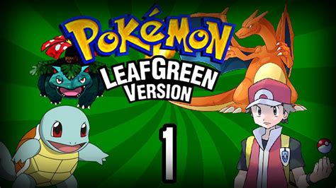 Pokemon Leaf Green Let S Pl Play 1 Początek Nowej Historii Pokemon Youtube