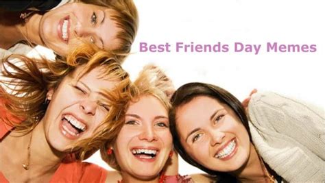 National Best Friends Day Memes To Share With Bestie In 2022