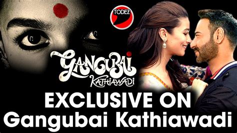 Gangubai Kathiawadi Hot Update Ajay Devgn Alia Bhatt Trailer Update Teaser Youtube