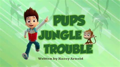 Paw Patrol Season 2 Pups Jungle Trouble 2014 S2e15 Backdrops