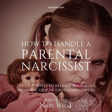 How To Handle A Parental Narcissist Hg Tudor Knowing The Narcissist