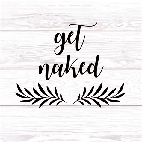 Get Naked Decal Get Naked Sticker Get Naked Sign Get Naked Etsy