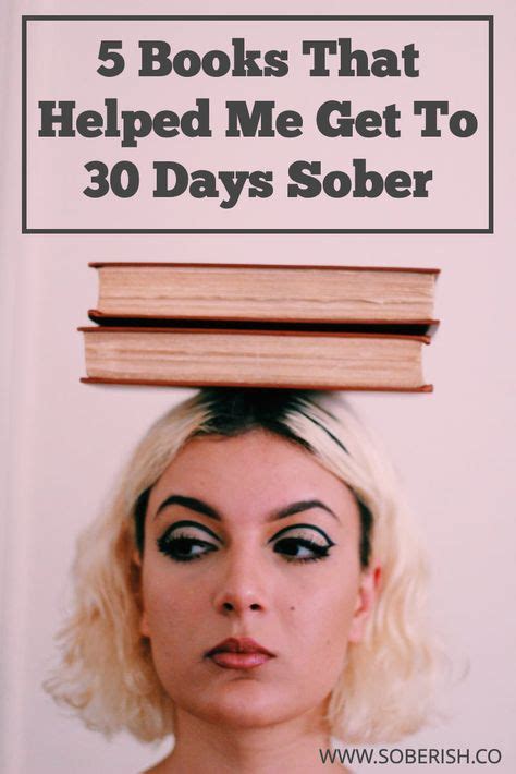 Books To Help You Through The First Thirty Days Of Sobriety With