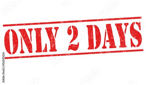Only 2 Days Sign Or Stamp Stock Image And Royalty Free Vector Files