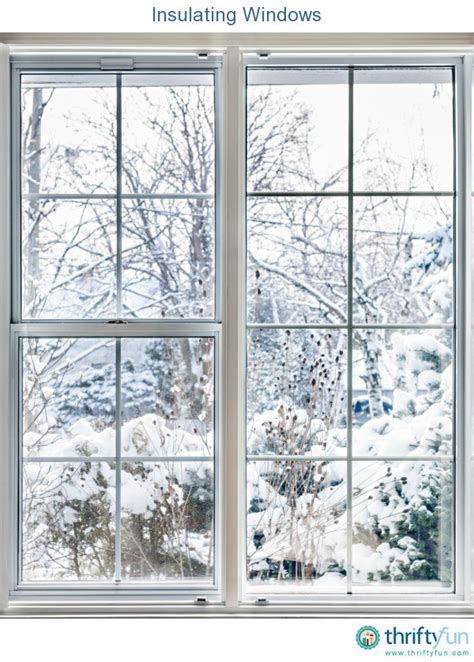 Learn how to insulate windows and make them more efficient while controlling interior temperatures. Insulating Windows | ThriftyFun