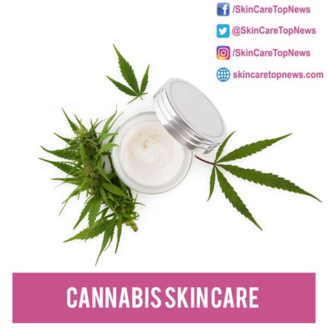 Cannabis Skin Care - Skin Care Top News
