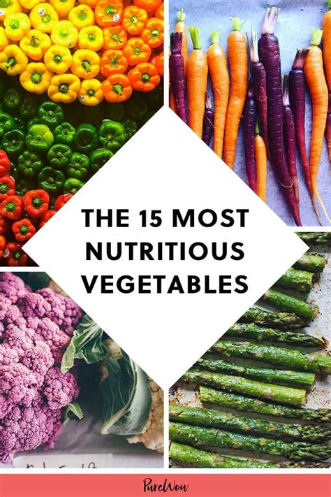 The 15 Most Nutritious Vegetables You Can Put In Your Body Most
