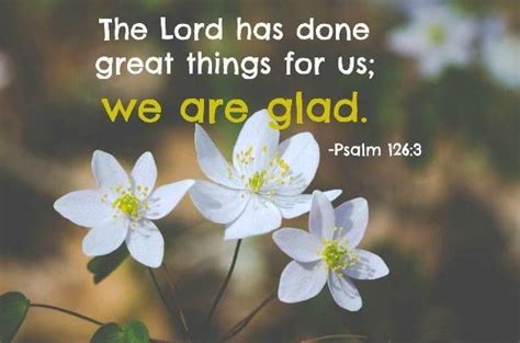 Scripture For Today Psalm 126 ~ The Lord Has Done Great