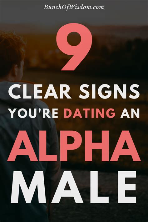 9 Clear Signs Youre Dating An Alpha Male Bunch Of Wisdom Alpha