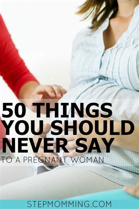 50 things not okay to say to a pregnant woman