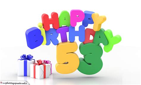 Happy Birthday 53 Geburtstag Geburtstagssprüche Welt
