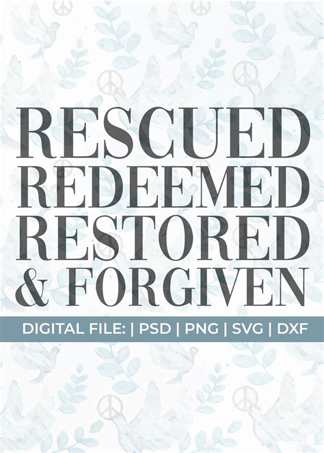 Rescued Redeemed Restored And Forgiven Svgjesus Svgfaith Etsy
