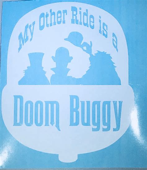 My Other Ride Is A Doom Buggy Decal Haunted Mansion Etsy