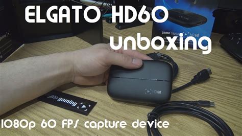 elgato game capture hd60 unboxing youtube