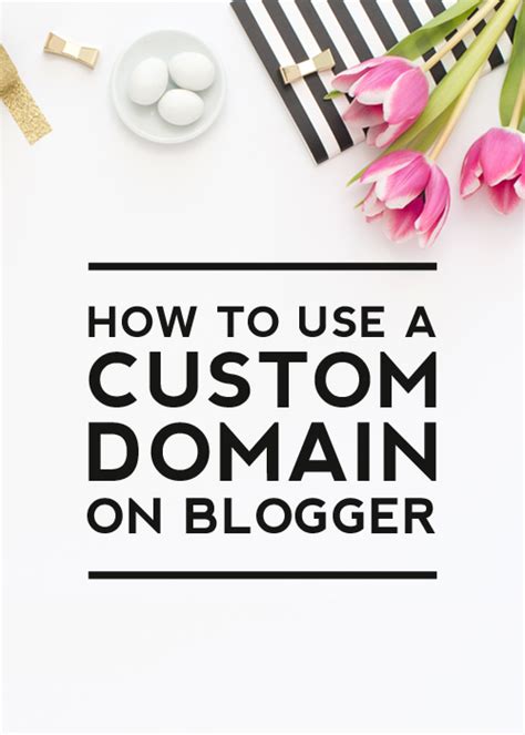 How To Use A Custom Domain On Blogger Designer Blogs