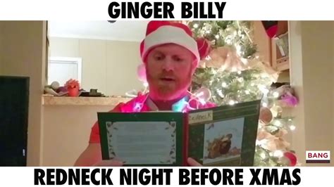 Comedian Ginger Billy Redneck Night Before Xmas Lol Funny Comedy